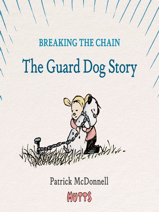 Title details for Breaking the Chain by Patrick McDonnell - Available